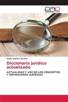 Pablo Jiménez Serrano - Diccionario jurídico actualizado