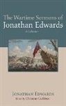 Jonathan Edwards, Christian Cuthbert - The Wartime Sermons of Jonathan Edwards