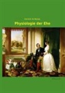 Honoré de Balzac - Physiologie der Ehe