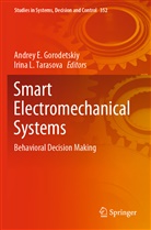 Andrey E Gorodetskiy, Andrey E. Gorodetskiy, L Tarasova, Irina L. Tarasova - Smart Electromechanical Systems