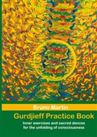 Bruno Martin - Gurdjieff Practice Book