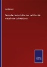 Karl Bartsch - Deutsche Liederdichter des zwölften bis vierzehnten Jahrhunderts