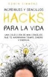 Edwin Simmons - Increíbles y Sencillos Hacks para la Vida