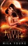 Mila Young - Fated Wolf