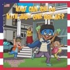 Vic Guiza, Teresa Vasilopoulos - What Can You Do With Just One Dollar?