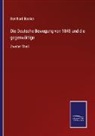 Bernhard Becker - Die Deutsche Bewegung von 1848 und die gegenwärtige