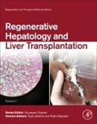 Pedro Baptista, Pedro (Assistant Professor Baptista, Baptista Pedro, Paulo Martins, Paulo (Associate Professor of Surgery Martins - Regenerative Hepatology and Liver Transplantation: Volume 2