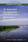 Committee on Long-Term Environmental Tre, Committee on Long-Term Environmental Trends in the Gulf of Mexico, Gulf Research Program, National Academies Of Sciences Engineeri, National Academies of Sciences Engineering and Medicine - An Approach for Assessing U.S. Gulf Coast Ecosystem Restoration