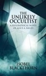 Isobel Blackthorn - The Unlikely Occultist