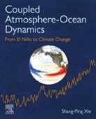 Shang-Ping Xie, Shang-Ping (Distinguished Professor of Climate Science and Roger Revelle Chair Xie, Xie Shang-Ping - Coupled Atmosphere-Ocean Dynamics