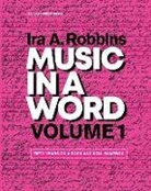 Ira A. Robbins - Music in a Word: Volume 1 (Learning to Write)