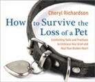 Cheryl Richardson - How to Survive the Loss of a Pet (Audio book)