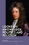 Peter R Anstey, Kiyoshi Shimokawa, Peter R. Anstey, Anstey Peter R., Kiyoshi Shimokawa - Locke on Knowledge, Politics and Religion