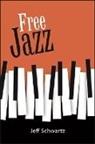 Jeff Schwartz - Free Jazz