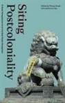 Pheng Hau Cheah, Pheng Cheah, Caroline S. Hau - Siting Postcoloniality