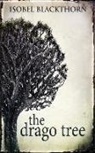 Isobel Blackthorn - The Drago Tree