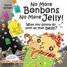 Daniel Georges - No More Bonbons No More Jelly!