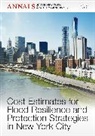 Nyas, Editorial Staff Of Annals Of The New Yor, Editorial Staff of Annals of the New York Academy of Sciences - Cost Estimates for Flood Resilience and Protection Strategies in New