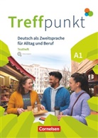 Carmen Dusemund-Brackhahn, Carmen Dusemund-Brackhahn - Treffpunkt - Deutsch für die Integration - Allgemeine Ausgabe - Deutsch als Zweitsprache für Alltag und Beruf - A1: Gesamtband