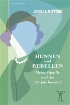 Joachim Kalka, Jessica Mitford, Joachim Kalka - Hunnen und Rebellen