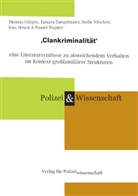 Tamara Dangelmaier, Thomas Görgen, Stella Nüschen, Jens Struck, Daniel Wagner - 'Clankriminalität'