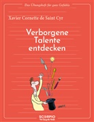 Xavier Cornette De Saint Cyr, Jean Augagneur - Das Übungsheft für gute Gefühle - Verborgene Talente entdecken