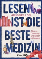 Alexandra Löhr - Lesen ist die beste Medizin