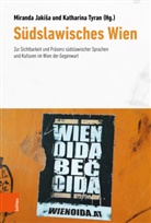 Miranda Jaki¿a, Miranda Jakia, Miranda Jakisa, Miranda Jakiša, Tyran, Katharina Tyran - Südslawisches Wien