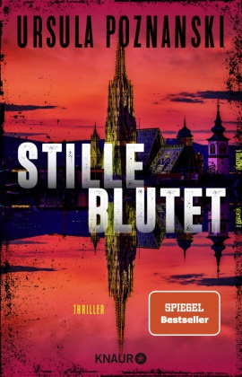 Ursula Poznanski - Stille blutet - Thriller | Die neue SPIEGEL-Bestseller-Reihe von Ursula Poznanski