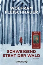 Wolfram Fleischhauer - Schweigend steht der Wald