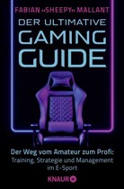 Fabian »Sheepy« Mallant, Fabian 'Sheepy' Mallant - Der ultimative Gaming-Guide