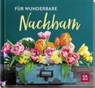 Groh Verlag, Groh Verlag - Für wunderbare Nachbarn