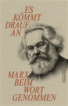 Karl Marx, Johannes Oehme - Es kömmt drauf an