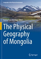 Batchuluun Yembuu - The Physical Geography of Mongolia