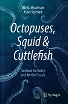 Ole G Mouritsen, Ole G. Mouritsen, Klavs Styrbæk - Octopuses, Squid & Cuttlefish