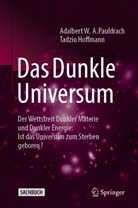 Tadziu Hoffmann, Pauldrach, Adalbert W A Pauldrach, Adalbert W. A. Pauldrach - Das Dunkle Universum