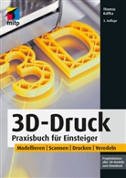 Thomas Kaffka - 3D-Druck
