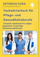 Interkultura Verlag, Interkultura Verlag - Interkultura Fachwörterbuch für Pflege- und Gesundheitsberufe Deutsch-Ukrainisch
