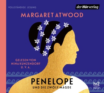Margaret Atwood, Luise Pauline Ehl, Johanna Engel, Nina Kunzendorf, Toni Pitschmann, Katja Riemann... - Penelope und die zwölf Mägde, 4 Audio-CD (Audio book)