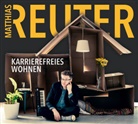 Matthias Reuter, Matthias Reuter - Karrierefreies Wohnen, 2 Audio-CD (Audio book)