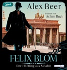 Alex Beer, Achim Buch - Felix Blom. Der Häftling aus Moabit, 2 Audio-CD, 2 MP3 (Audio book)