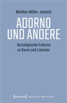 Walther Müller-Jentsch - Adorno und Andere