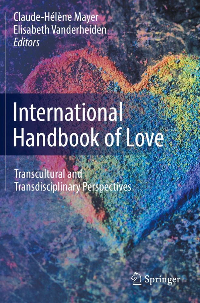 Claude-Hélène Mayer,  Vanderheiden, Elisabeth Vanderheiden - International Handbook of Love - Transcultural and Transdisciplinary Perspectives