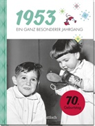 Neumann &amp; Kamp Historische Projekte GbR, Pattloch Verlag, Pattloch Verlag - 1953 - Ein ganz besonderer Jahrgang