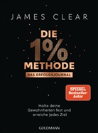 James Clear - Die 1%-Methode - Das Erfolgsjournal