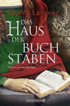 Sophia Langner - Das Haus der Buchstaben