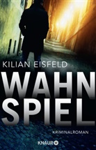 Kilian Eisfeld - Wahnspiel