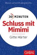 Gitte Härter - 30 Minuten Schluss mit Mimimi