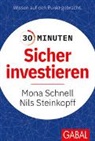 Mona Schnell, Nils Steinkopff - 30 Minuten Sicher investieren