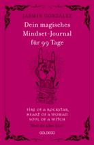 Jasmin Gonzalez - Dein magisches Mindset-Journal für 99 Tage - fire of a rockstar - heart of a woman - soul of a witch -